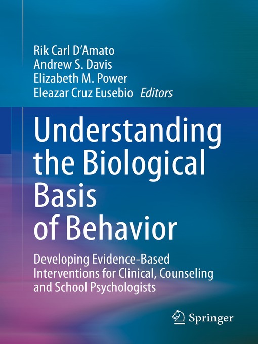 Title details for Understanding the Biological Basis of Behavior by Rik Carl D'Amato - Available